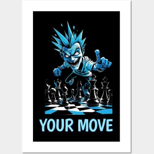 Your move Posters and Art